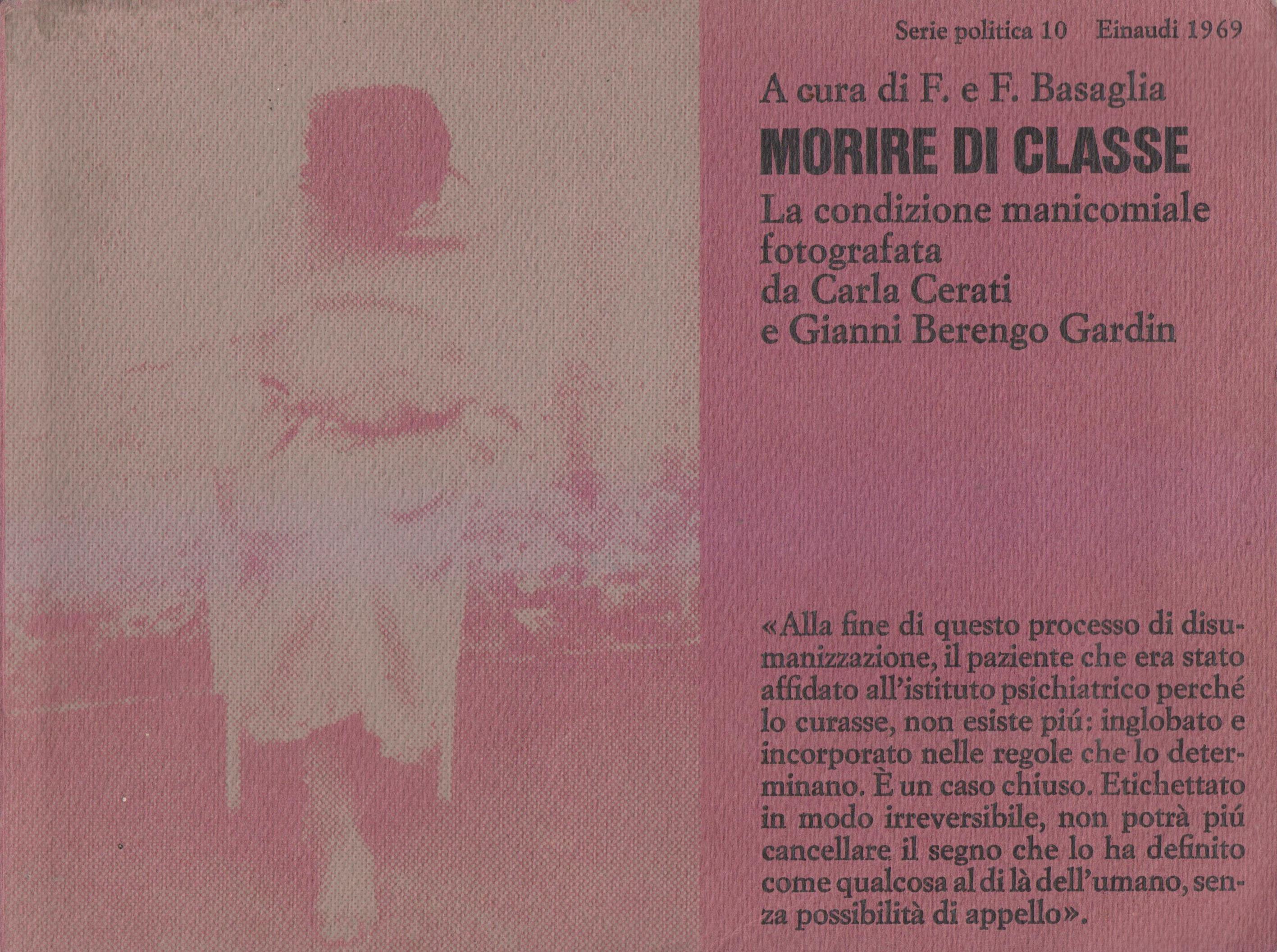 Libri 6 - Cerati Carla, Berengo Gardin Gianni, Basaglia Franco, Ongaro Franca - Morire di Classe